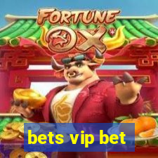 bets vip bet